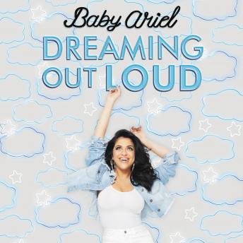 Dreaming Out Loud, Audio book by Baby Ariel