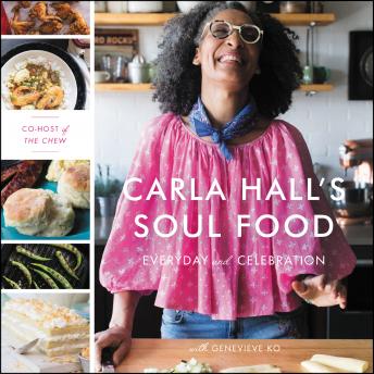 Carla Hall's Soul Food: Everyday and Celebration