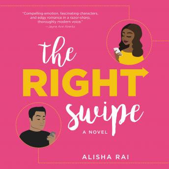 Right Swipe: A Novel, Alisha Rai