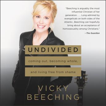Undivided: Coming Out, Becoming Whole, and Living Free from Shame sample.