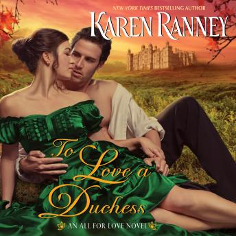 To Love a Duchess: An All for Love Novel