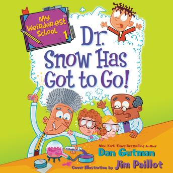 My Weirder-est School #1: Dr. Snow Has Got to Go!