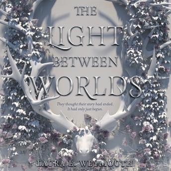 Light Between Worlds, Laura E. Weymouth