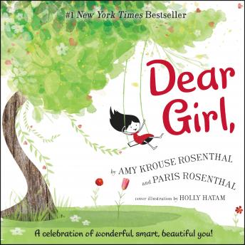 Dear Girl: A Celebration of Wonderful, Smart, Beautiful You!