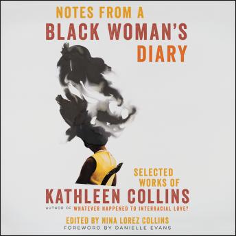 Notes from a Black Woman's Diary: Selected Works of Kathleen Collins