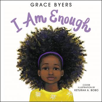 I Am Enough, Grace Byers