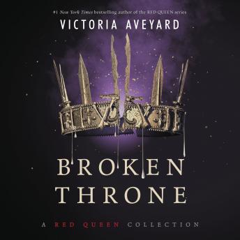 Broken Throne: A Red Queen Collection sample.