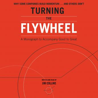 Turning the Flywheel: A Monograph to Accompany Good to Great sample.