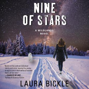 Nine of Stars: A Wildlands Novel, Laura Bickle