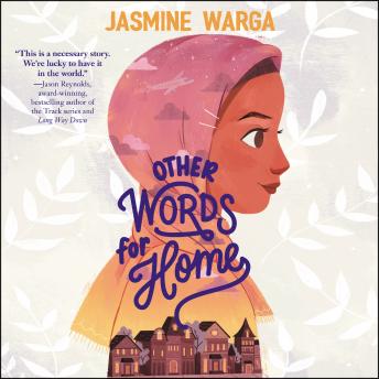 Listen Other Words for Home By Jasmine Warga Audiobook audiobook