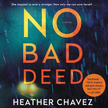 No Bad Deed: A Novel