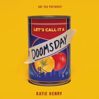 Let's Call It a Doomsday, Audio book by Katie Henry