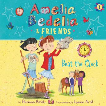Get Best Audiobooks Kids Amelia Bedelia & Friends #1: Amelia Bedelia & Friends Beat the Clock Unabrid by Herman Parish Free Audiobooks for iPhone Kids free audiobooks and podcast