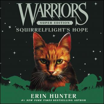 Download Best Audiobooks Kids Warriors Super Edition: Squirrelflight's Hope by Erin Hunter Audiobook Free Mp3 Download Kids free audiobooks and podcast