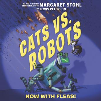 Listen Best Audiobooks Kids Cats vs. Robots #2: Now with Fleas! by Lewis Peterson Free Audiobooks App Kids free audiobooks and podcast