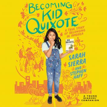 Listen Best Audiobooks Non Fiction Becoming Kid Quixote: A True Story of Belonging in America by Sarah Sierra Free Audiobooks Mp3 Non Fiction free audiobooks and podcast