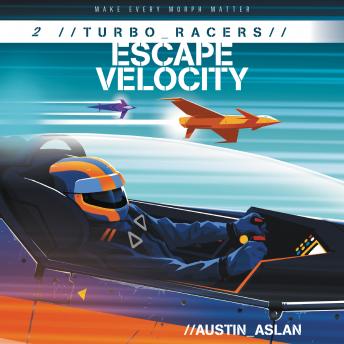 Get Best Audiobooks Kids TURBO Racers: Escape Velocity by Austin Aslan Free Audiobooks Download Kids free audiobooks and podcast