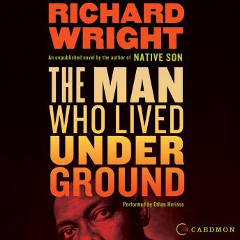 Man Who Lived Underground, Richard Wright