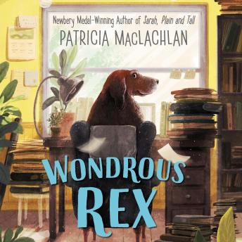 Get Best Audiobooks Kids Wondrous Rex by Patricia Maclachlan Audiobook Free Online Kids free audiobooks and podcast