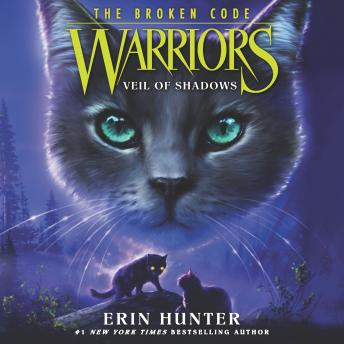 Listen Warriors: The Broken Code #3: Veil of Shadows By Erin Hunter Audiobook audiobook