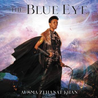 The Blue Eye: Book Three of the Khorasan Archives