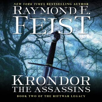 Krondor: The Assassins: Book Two of the Riftwar Legacy, Raymond E. Feist