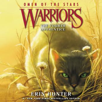 Listen Warriors: Omen of the Stars #1: The Fourth Apprentice By Erin Hunter Audiobook audiobook