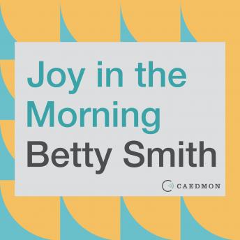 Joy in the Morning: A Novel, Betty Smith