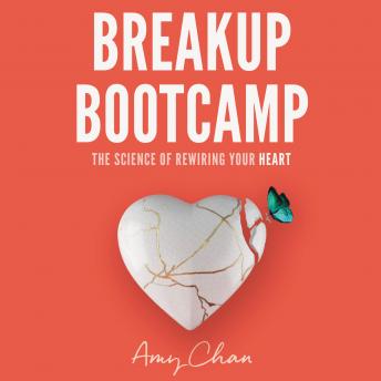 Breakup Bootcamp: The Science of Rewiring Your Heart sample.