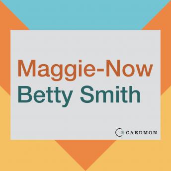 Maggie-Now: A Novel sample.