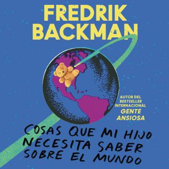 [Spanish] - Things My Son Needs to Know About the World  (Spanish edition): Cosas que mi hijo necesita saber sobre el mundo