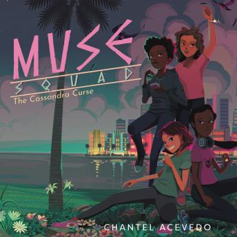 Muse Squad: The Cassandra Curse