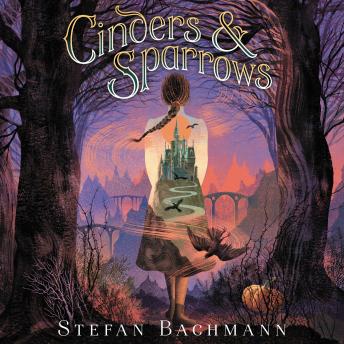 Download Best Audiobooks Kids Cinders and Sparrows by Stefan Bachmann Free Audiobooks for Android Kids free audiobooks and podcast