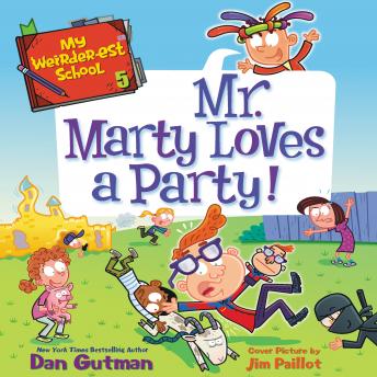 Download Best Audiobooks Kids My Weirder-est School #5: Mr. Marty Loves a Party! by Dan Gutman Free Audiobooks for iPhone Kids free audiobooks and podcast