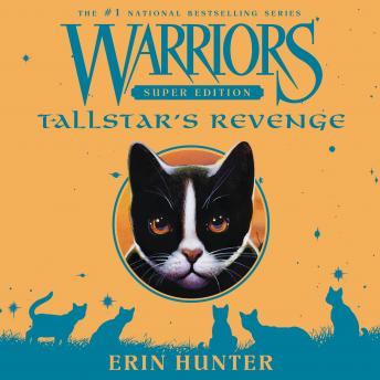 Warriors Super Edition: Tallstar's Revenge, Erin Hunter