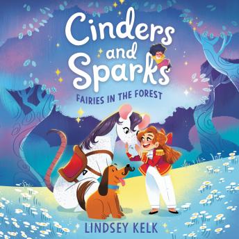 Cinders and Sparks #2: Fairies in the Forest
