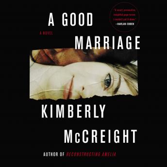 Good Marriage: A Novel, Kimberly Mccreight