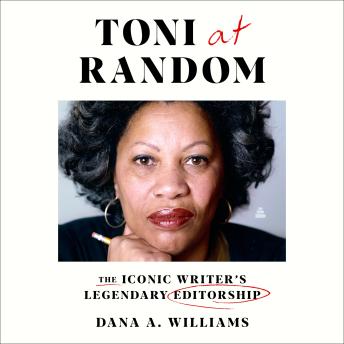 Toni at Random: The Iconic Writer’s Legendary Editorship
