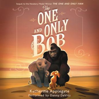 Listen The One and Only Bob By Katherine Applegate Audiobook audiobook