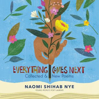 Everything Comes Next: Collected and New Poems