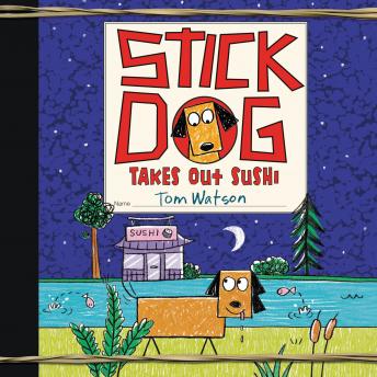 Download Stick Dog Takes Out Sushi by Tom Watson