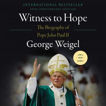 Witness to Hope: The Biography of Pope John Paul II