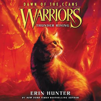 Listen Warriors: Dawn of the Clans #2: Thunder Rising By Erin Hunter Audiobook audiobook