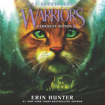 Listen Warriors: The Broken Code #4: Darkness Within By Erin Hunter Audiobook audiobook