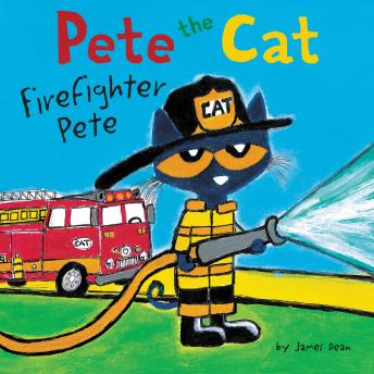 Pete the Cat: Firefighter Pete sample.