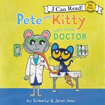Pete the Kitty Goes to the Doctor