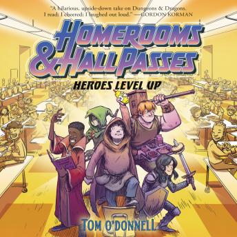 Homerooms and Hall Passes: Heroes Level Up