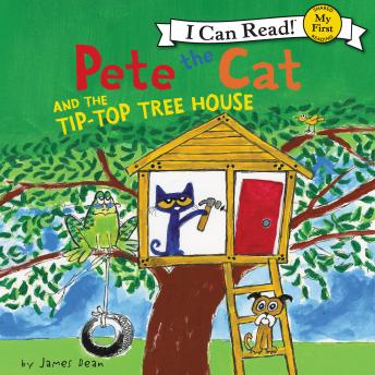 Download Pete the Cat and the Tip-Top Tree House