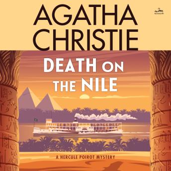 Death on the Nile: A Hercule Poirot Mystery, Audio book by Agatha Christie