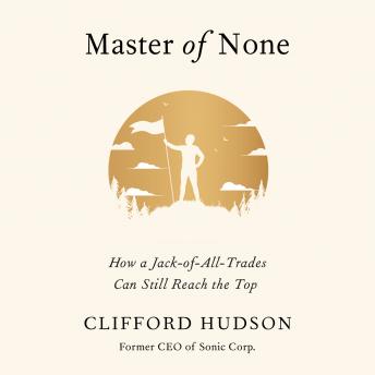 Master of None: How a Jack-of-All-Trades Can Still Reach the Top